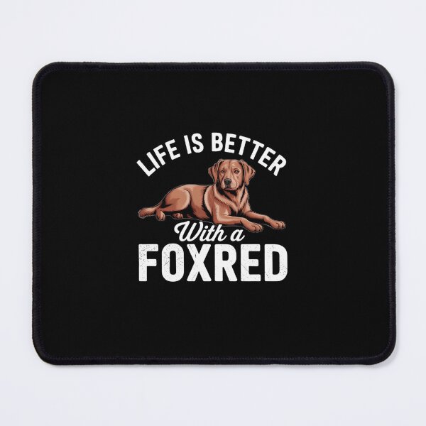 Item preview, Life Is Better With A Foxred Labrador Retriever designed and sold by JonathalIngham.