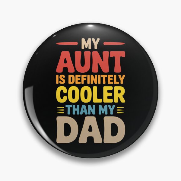 Item preview, My Aunt Is Definitely Cooler Than My Dad Girl Boy Aunt Love  designed and sold by IdunayaStore.