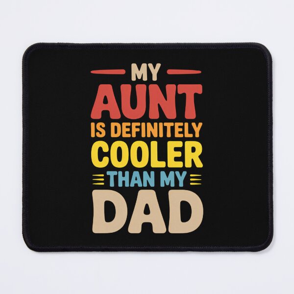 Item preview, My Aunt Is Definitely Cooler Than My Dad Girl Boy Aunt Love designed and sold by IdunayaStore.