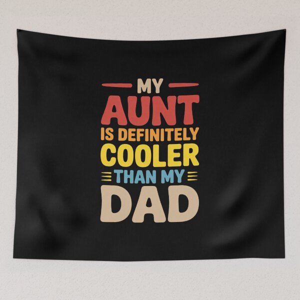 Item preview, My Aunt Is Definitely Cooler Than My Dad Girl Boy Aunt Love  designed and sold by IdunayaStore.