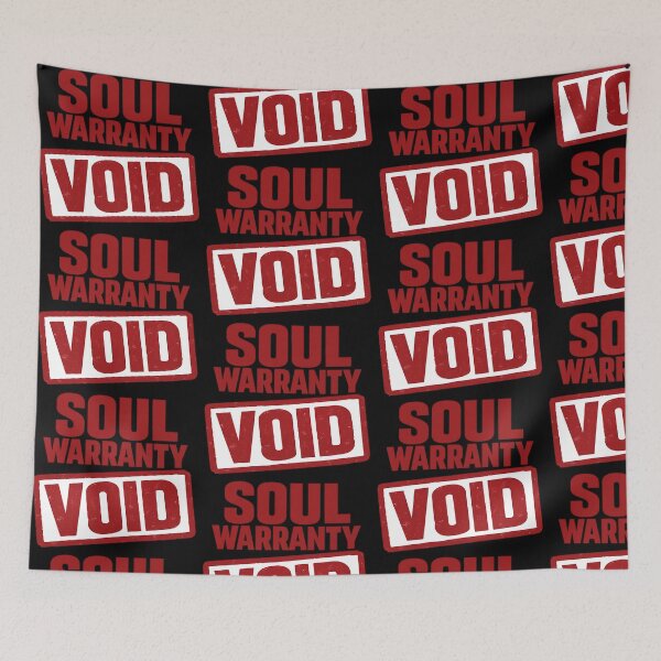 Item preview, Soul Warranty Void designed and sold by TeeTimeTreasure.