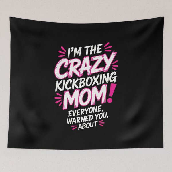 Item preview, Crazy Kickboxing Mom Hobby designed and sold by FaithAbbott.