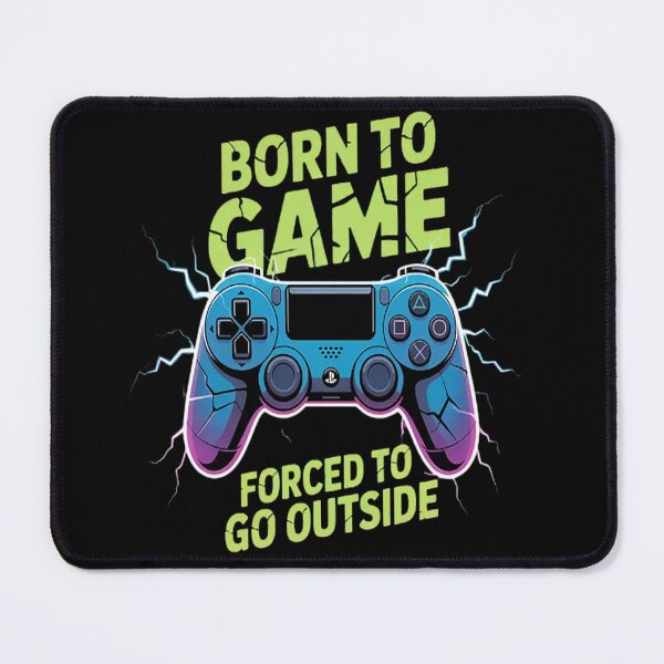 Item preview, Born To Game Forced To Go Outside A Gamers Dilemma designed and sold by NicolaMail.