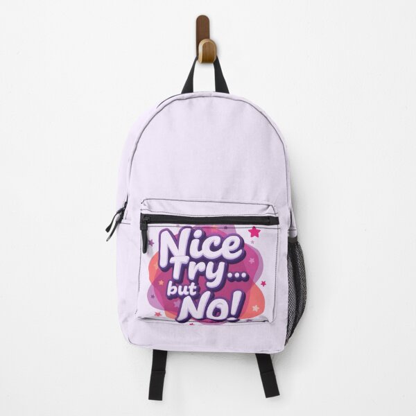 Item preview, Nice Try… But NO! – Playful Sarcasm Graphic Tee designed and sold by PriyaMagic.