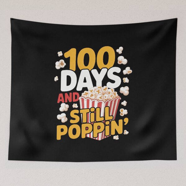 Item preview, 100th Day Of School 100 Days And Still Poppin Kids Popcorn designed and sold by FaithAbbott.