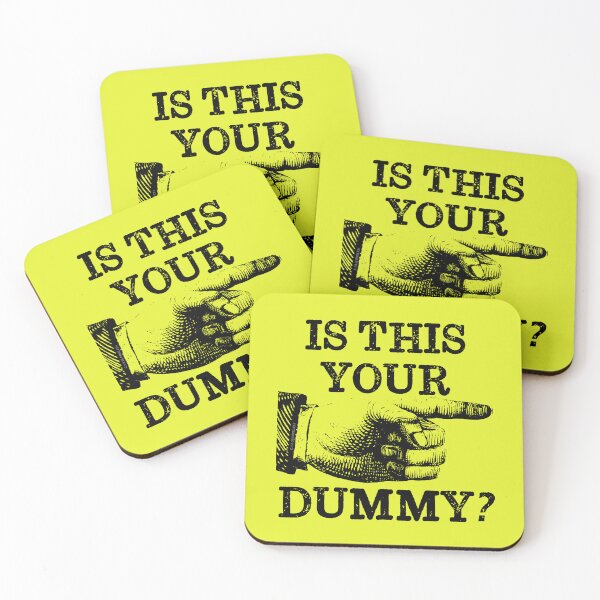 Item preview, Is This Your Dummy? designed and sold by Normbot2000.
