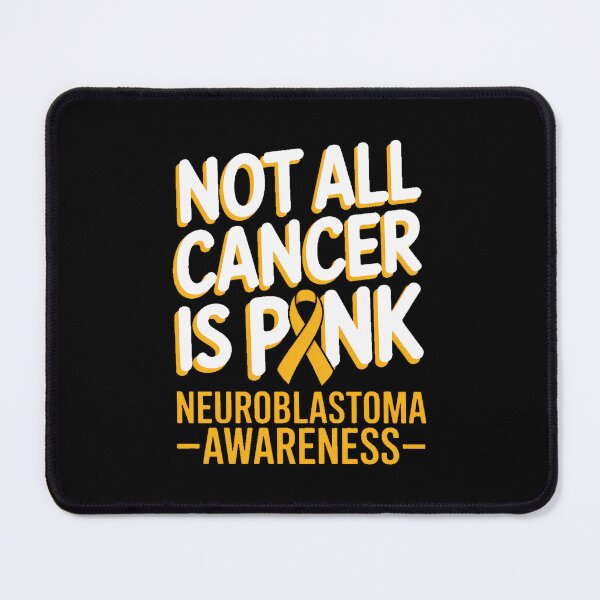 Item preview, Not All Cancer Is Pink Support Neuroblastoma Awareness designed and sold by FaithAbbott.