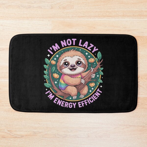 Item preview, Cute Sloth I'm Not Lazy I'm Energy Efficient designed and sold by Slwankol.