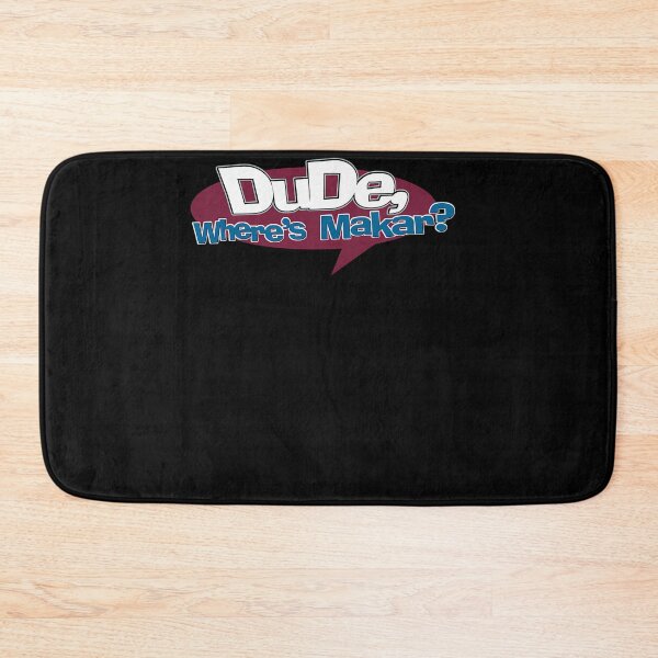 Item preview, Dude Where'S Makar designed and sold by JACOIVES.
