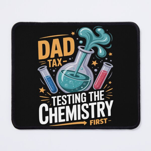 Item preview, Dad Tax Testing the Chemistry First Fun Father's Day Teacher designed and sold by genkihikki.