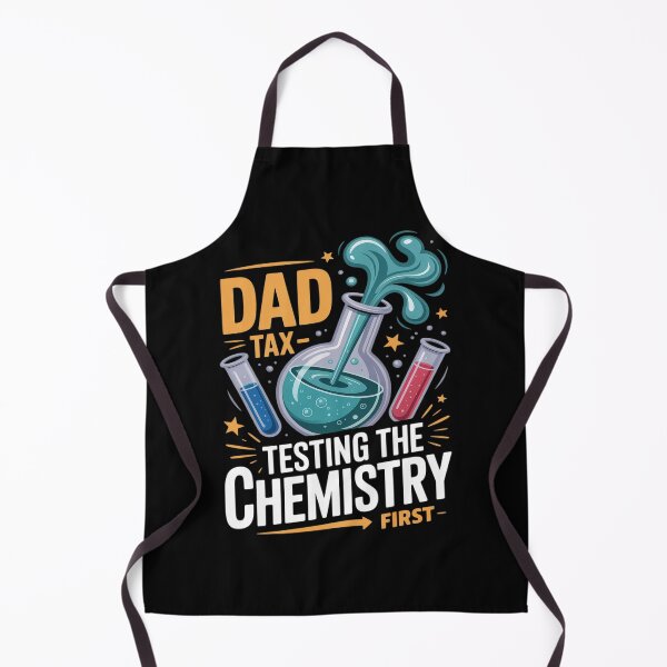 Item preview, Dad Tax Testing the Chemistry First Fun Father's Day Teacher designed and sold by genkihikki.