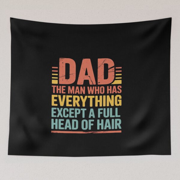 Item preview, Dad The Man Who Has Everything Except A Full Head Of Hair designed and sold by genkihikki.