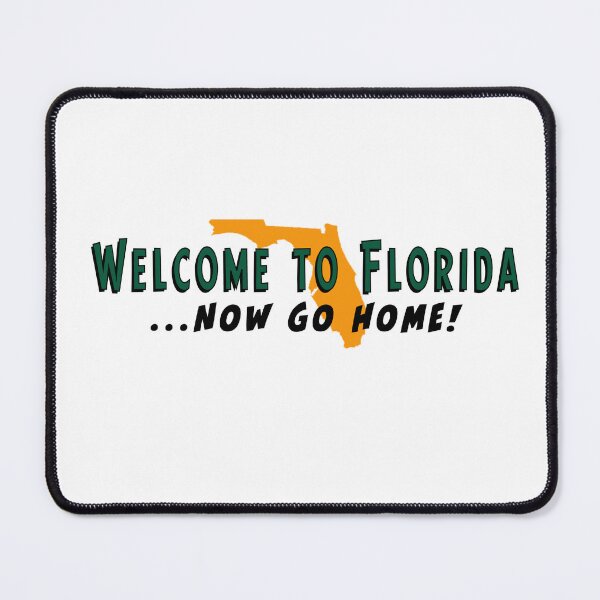 Item preview, Welcome to Florida - Now Go Home ! designed and sold by SwampysFlorida.