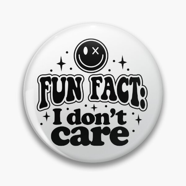 Item preview, Fun Fact I Don't Care Sarcastic Quote Design designed and sold by LunaPixelStudio.