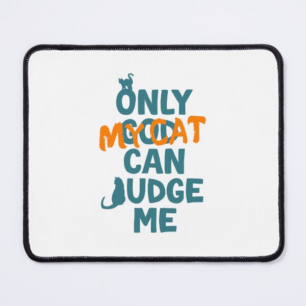 Item preview, Only My (CAT) Can Judge Me designed and sold by veganskillvamps.