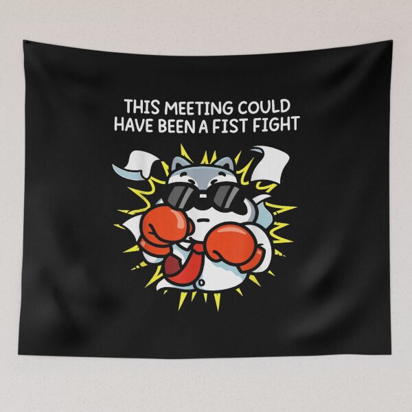 Item preview, This Meeting Could Have Been A Fist Fight Funny Office Art designed and sold by SaboCollita.