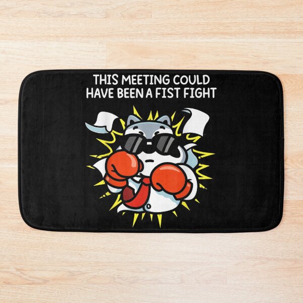 Item preview, This Meeting Could Have Been A Fist Fight Funny Office Art designed and sold by SaboCollita.