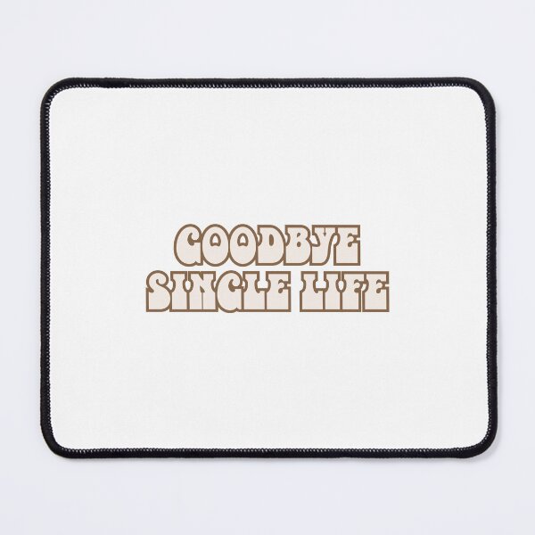 Item preview, Goodbye Single Life designed and sold by SWETA HALDER.