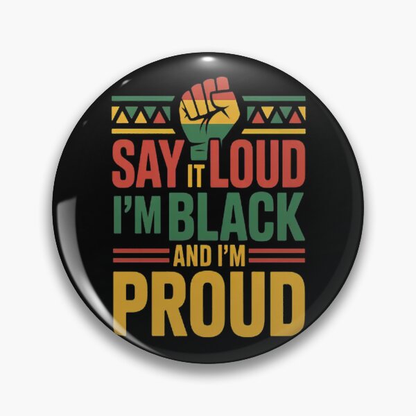 Item preview, Say It Loud I'm Black & I'm Proud Black History Month designed and sold by TheRetroStyle.
