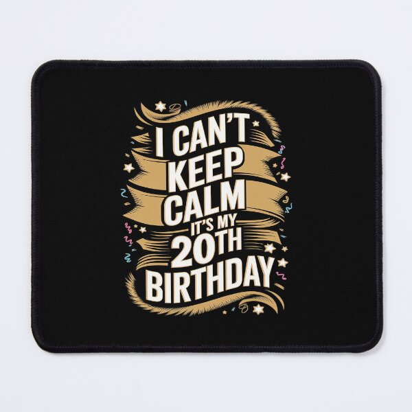 Item preview, 20 Year Old I Can't Keep Calm It's My 20th Birthday designed and sold by MythWoot.
