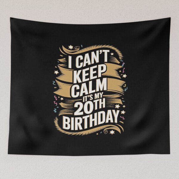 Item preview, 20 Year Old I Can't Keep Calm It's My 20th Birthday designed and sold by MythWoot.