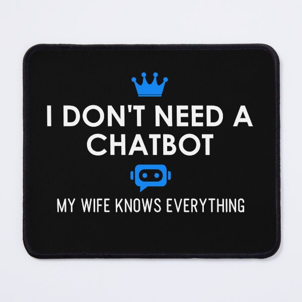 Item preview, I Dont Need A Chatbot designed and sold by Jaked74.