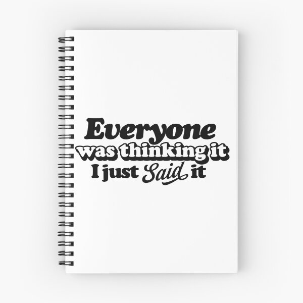 Item preview, Everyone Was Thinking It Sarcastic Quote Design designed and sold by LunaPixelStudio.