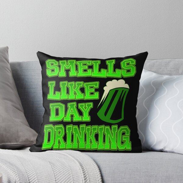 Item preview, Smells Like Day Drinking  designed and sold by TheEndDesign.