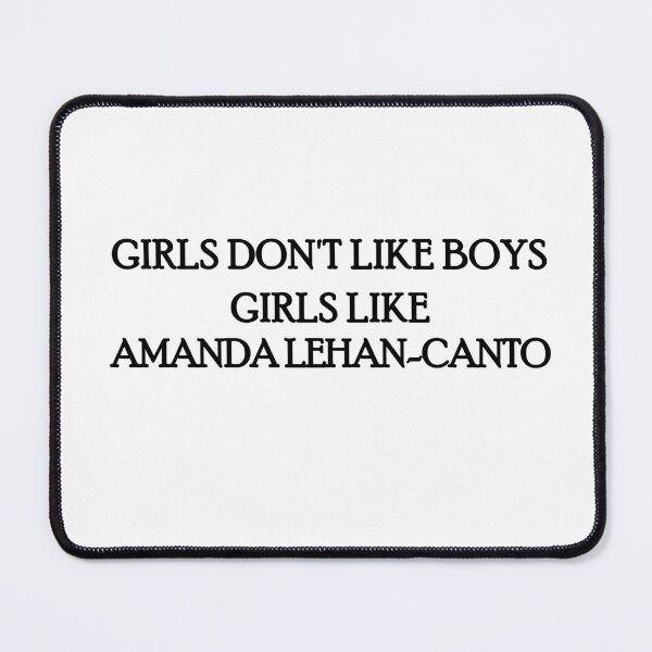 Item preview, Girls don't like boys - Amanda Lehan-Canto design designed and sold by DMBurton.
