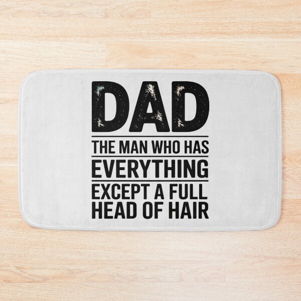 Item preview, Dad The Man Who Has Everything Except A Full Head designed and sold by genkihikki.