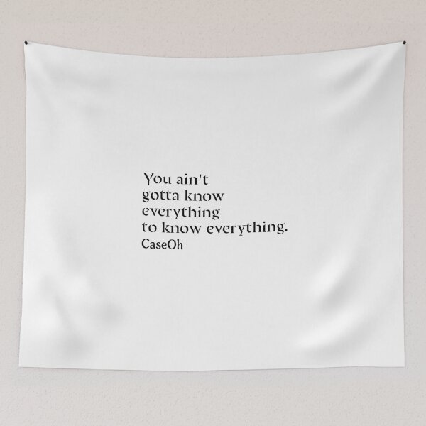 Item preview, You ain't gotta know everything caseoh quote designed and sold by rosesbystorm.