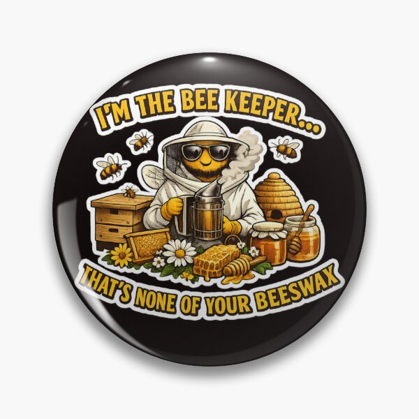 Item preview, Beekeeper Humor – I’m the Bee Keeper, That’s None of Your Beeswax designed and sold by Tadeusz1.