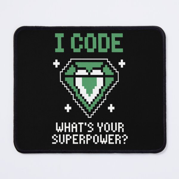Item preview, Code Is My Superpower Pixel I Code What's Your Superpower designed and sold by LacostCarl.