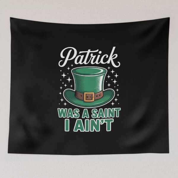 Item preview, Patrick Was A Saint I Ain't Irish Saint Patrick Day designed and sold by FaithAbbott.
