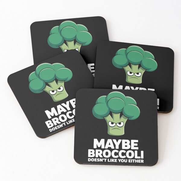Item preview, Maybe Broccoli Doesn't Like You Either I Hate Brokkoli designed and sold by FaithAbbott.