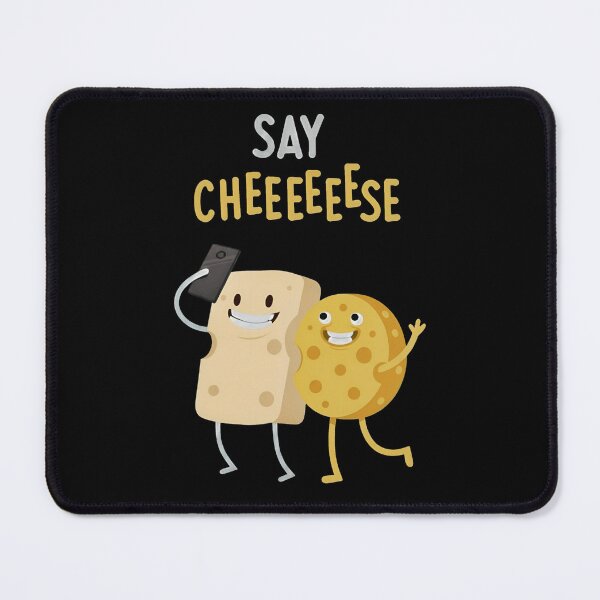 Item preview, Say Cheeeeese Cute Cheese Selfie designed and sold by MyStyleHub.