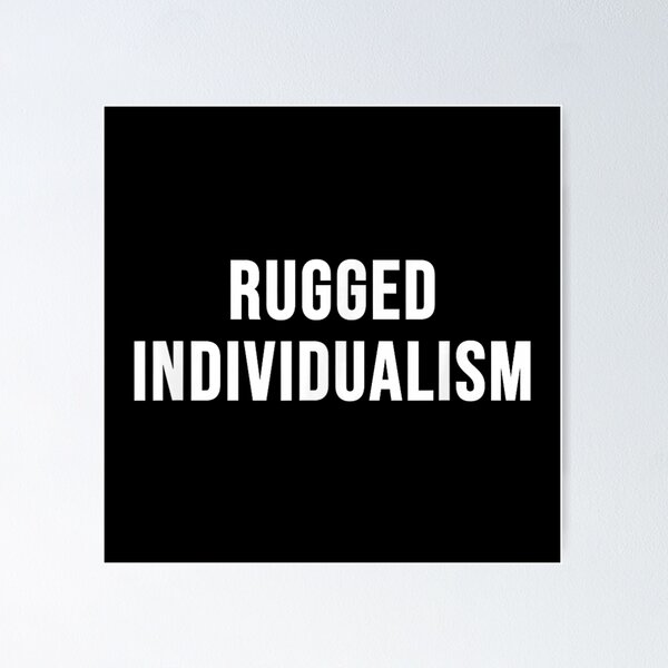 Item preview, Rugged Individualism Bold Minimalist Typography Statement Art designed and sold by HenikaPonko.