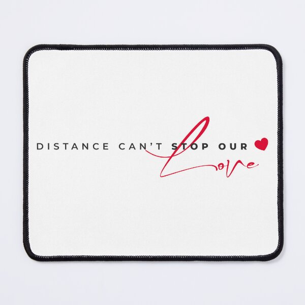 Item preview, Distance Can’t Stop Our Love | Long Distance Quote, Valentine Quote designed and sold by PixelGrafiks.