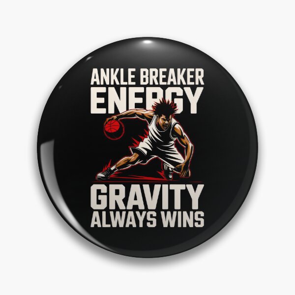 Item preview, Ankle Breaker Energy Gravity Always Wins Funny Basketball Art designed and sold by SplashTastic.