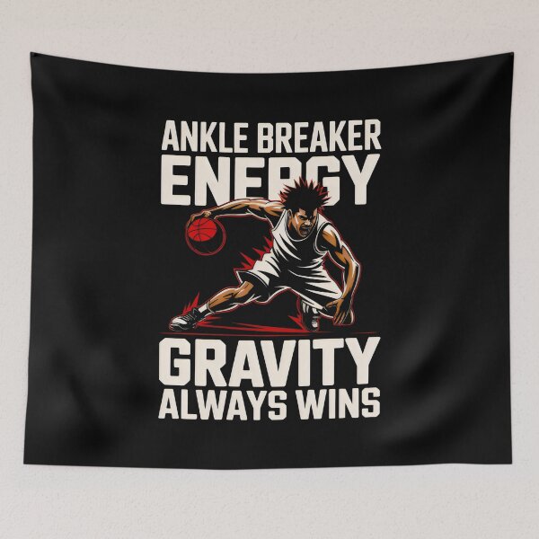 Item preview, Ankle Breaker Energy Gravity Always Wins Funny Basketball Art designed and sold by SplashTastic.