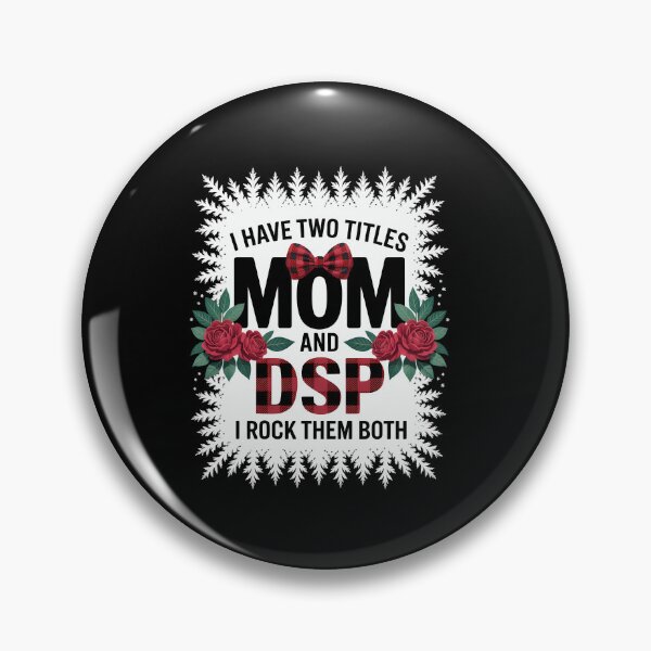 Item preview, I Have Two Titles Mom & DSP Direct Support Staff Mother Day designed and sold by EllenJast.