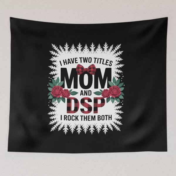 Item preview, I Have Two Titles Mom & DSP Direct Support Staff Mother Day designed and sold by EllenJast.