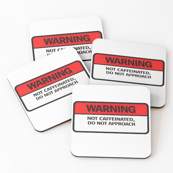 Item preview, Warning: not caffeinated, do not approach designed and sold by jpm70.