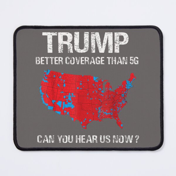 Item preview, Trump Better Coverage Than 5G Funny Map designed and sold by Wittre4512.