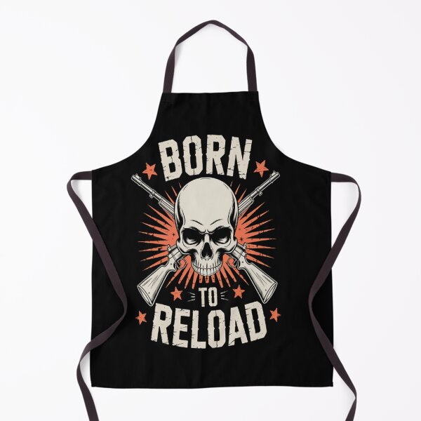 Item preview, Born To Reload, Guns Firearms Ammo Reloading designed and sold by SignaturalGen.