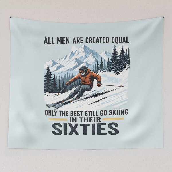 Item preview, Funny Ski Quote for Men in Their Sixties – All Men Are Created Equal Only the Best Still Go Skiing designed and sold by Aesthetic-Avenue.
