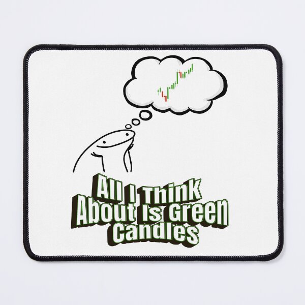 Item preview, All I Think About Is Green Candles – Trading Mindset Meme Design designed and sold by HOLYPROFITS.