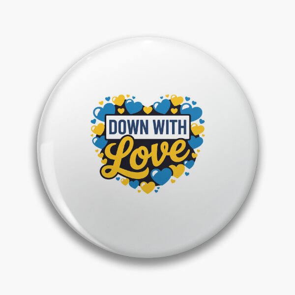 Item preview, Down With Love World Down Syndrome Awareness Day designed and sold by catsdothingz.