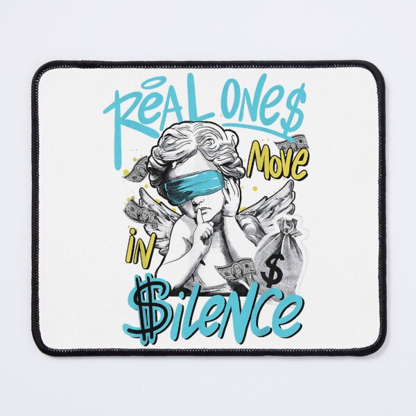 Item preview, Real Ones Move In Silence Street Motivation Money Quote Art designed and sold by YubitaLeLe.