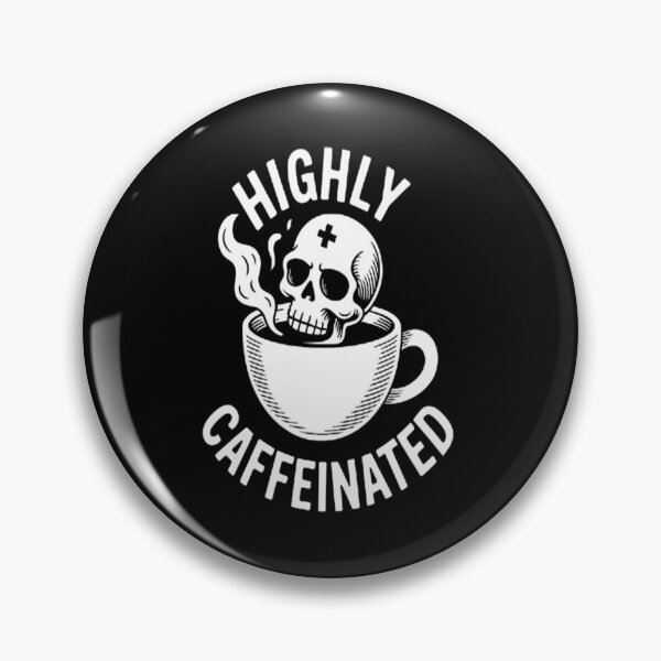 Item preview, Highly Caffeinated - Coffee Caffeine designed and sold by LacostCarl.